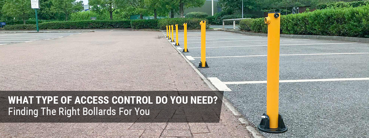 WHAT TYPE OF ACCESS CONTROL DO YOU NEED? 