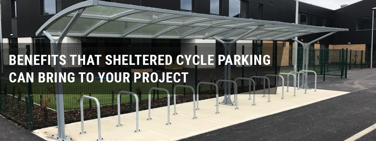 Benefits that sheltered cycle parking can bring to your project